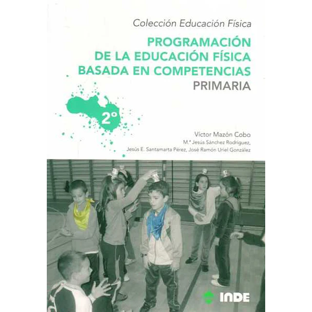 Programacion 2 de la educacion fisica basada en competencias. Primaria