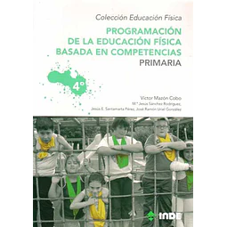 Programacion 4 de la educacion fisica basada en competencias. Primaria