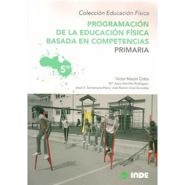 Programacion 5 de la educacion fisica basada en competencias. Primaria