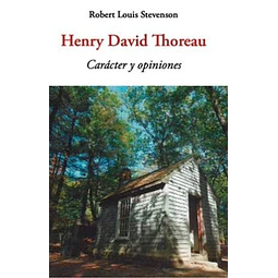 Henry david thoreau cracter y opiniones