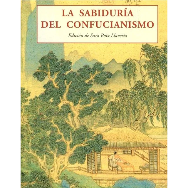 La sabiduria del confucianismo