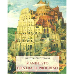 Manifiesto contra el progreso
