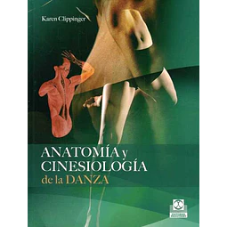 Anatomia y cinesiologia de la danza