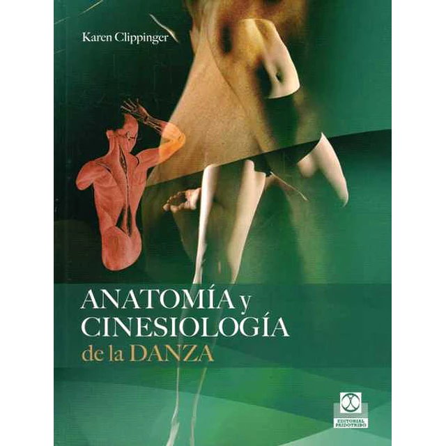 Anatomia y cinesiologia de la danza