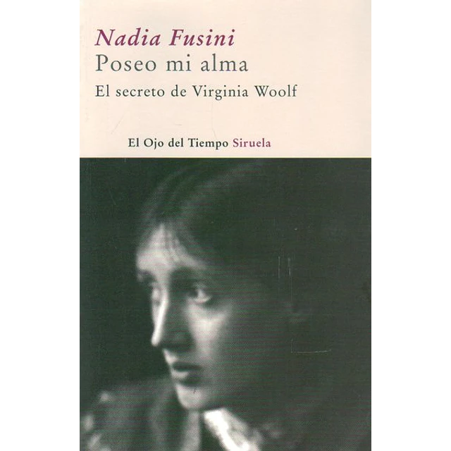 Poseo mi alma. El secreto de virginia woolf