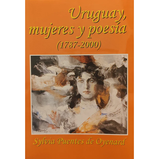 Uruguay mujeres y poesia (1787-2000)