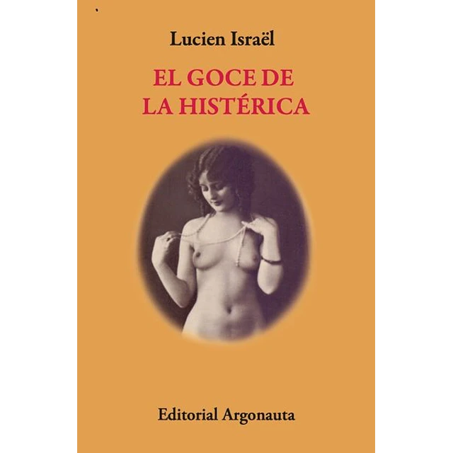 El goce de la histerica