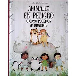 Animales en peligro o como podemos ayudarlos