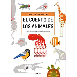 El cuerpo de los animales. Como es por dentro