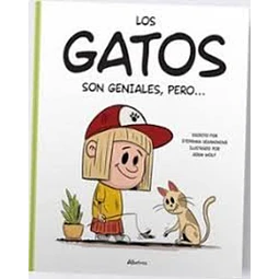 Los gatos son geniales pero...