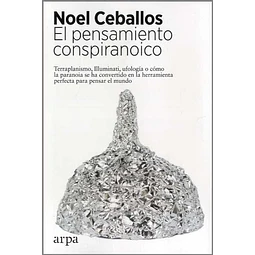 El pensamiento conspiranoico