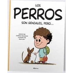 Los perros son geniales pero...