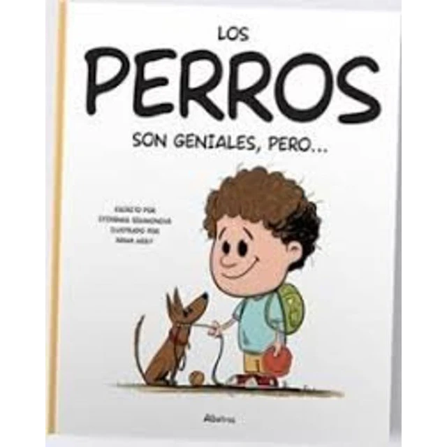 Los perros son geniales pero...