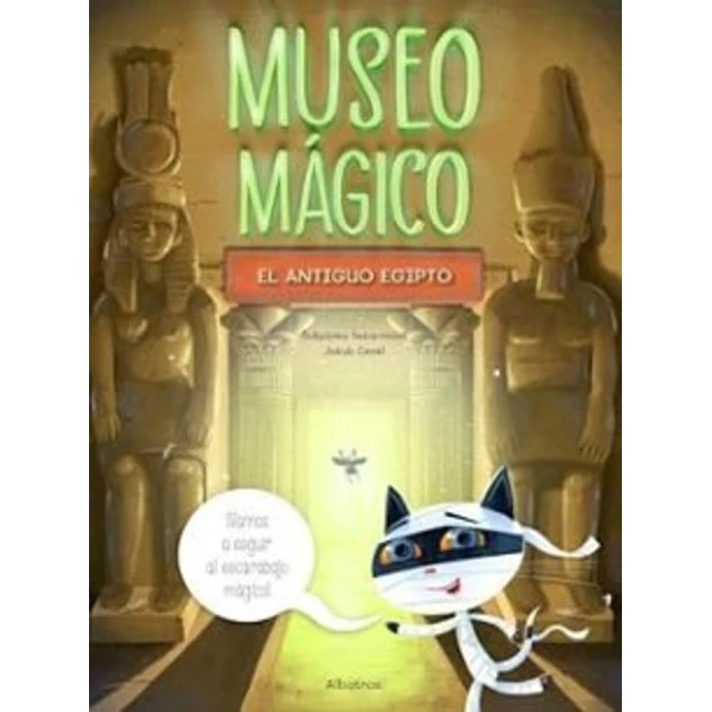 Museo magico. El antiguo egipto