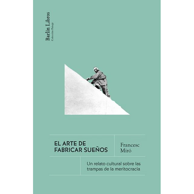 El arte de fabricar sueños
