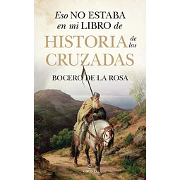 Eso no estaba en la historia de las cruzadas