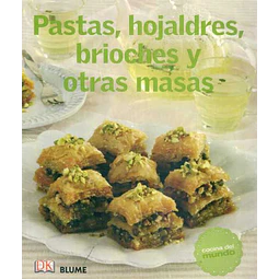 Pastas hojaldres brioches y otras masas. Cocina del mundo