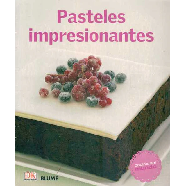 Pasteles impresionantes. Cocina del mundo