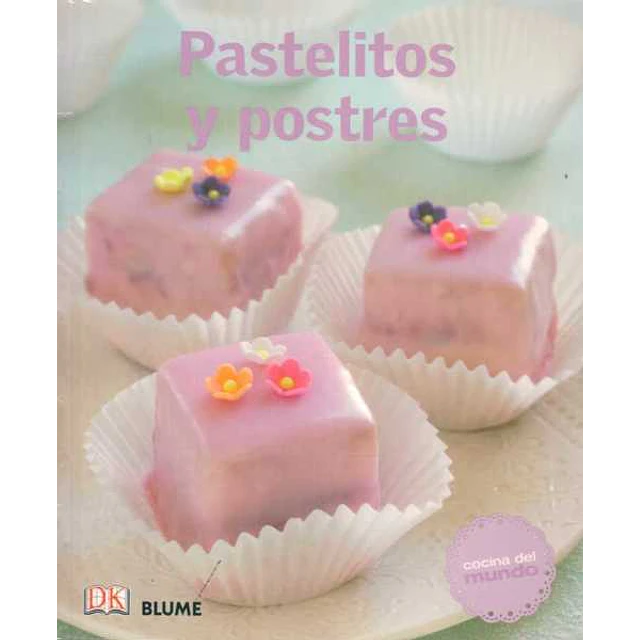 Pastelitos y postres. Cocina del mundo