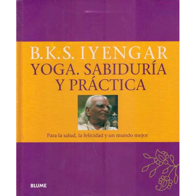 Yoga. Sabiduria y practica