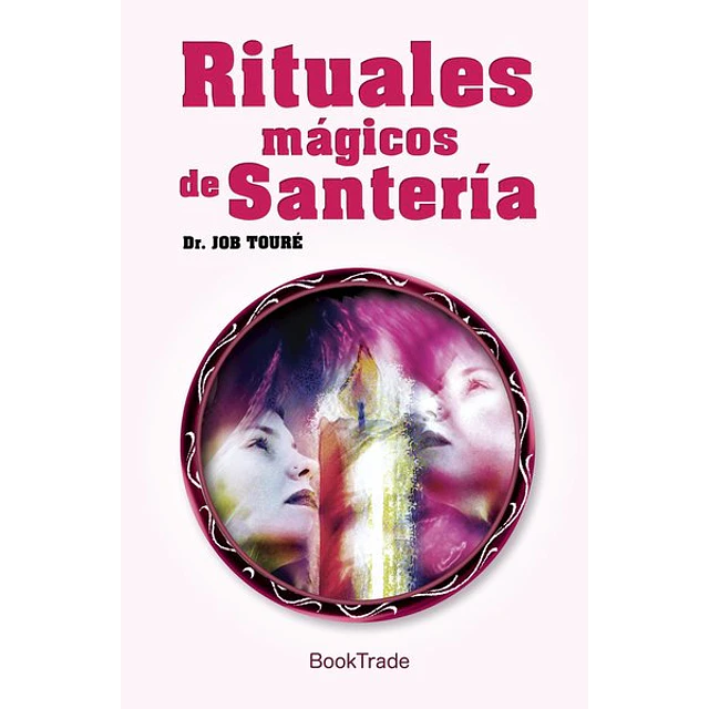 Rituales magicos de santeria