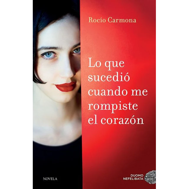 Lo que sucedio cuando me rompiste el corazon