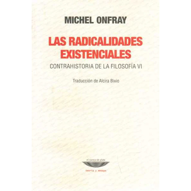 Las radicalidades existenciales
