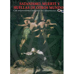 Satanismo muerte y huellas de otros mundos