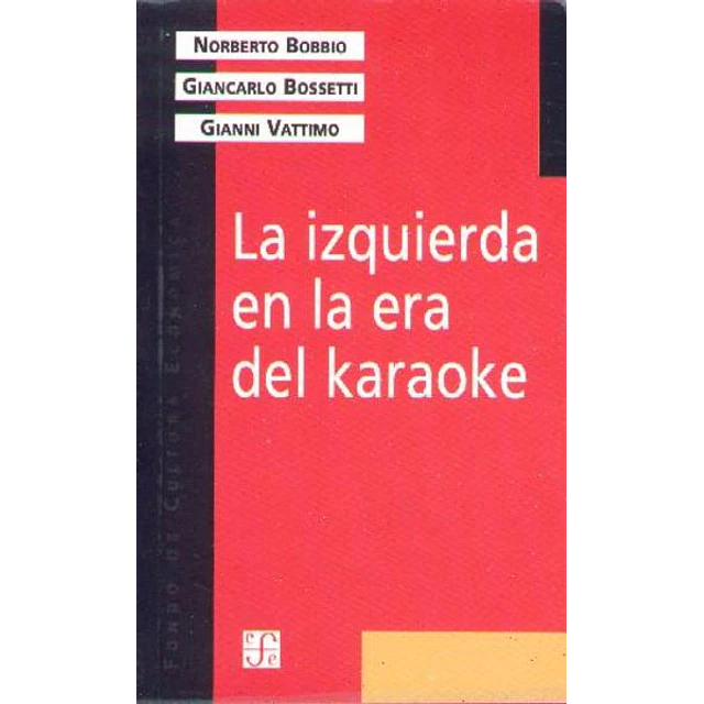 La izquierda en la era del karaoke