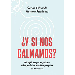 Y si nos calmamos?