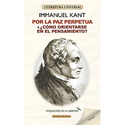 Por la paz perpetua & ¿Como orientarse en el pensamiento?