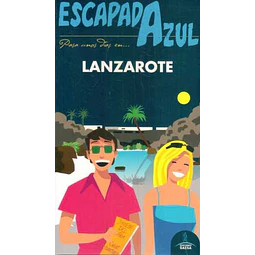 Escapada azul. Lanzarote guia