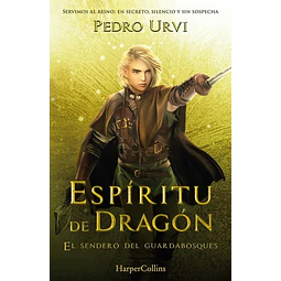 Espiritu de dragon. El sendero del guardabosques 12