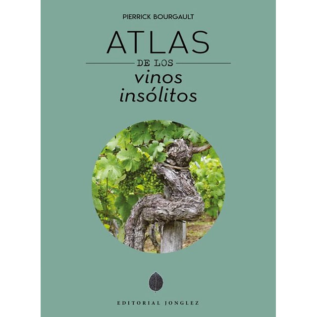 Atlas de los vinos insolitos