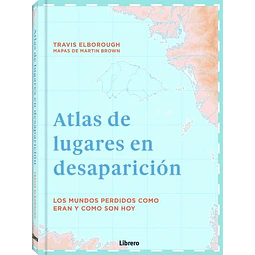 Atlas de lugares en desaparicion