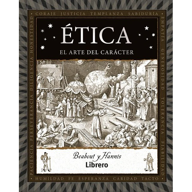 Etica. El arte del caracter