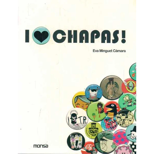 I love chapas!