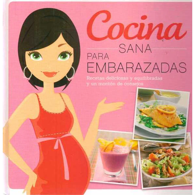 Cocina sana para embarazadas