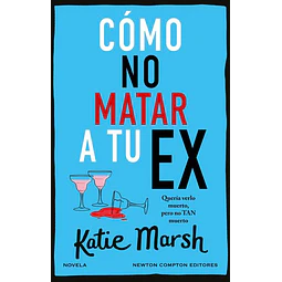 Como no matar a tu ex