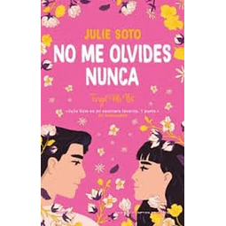 No me olvides nunca