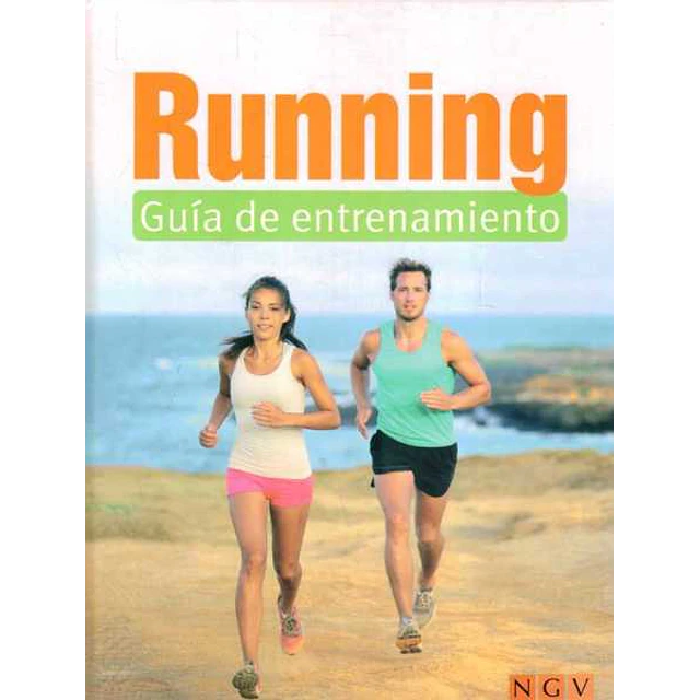 Running. Guia de entrenamiento