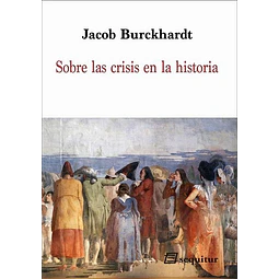 Sobre las crisis en la historia