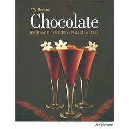 Chocolate. Recetas de ensueño para sibaritas