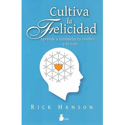 Cultiva la felicidad