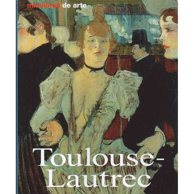 Toulouse lautrec. Minilibros de arte