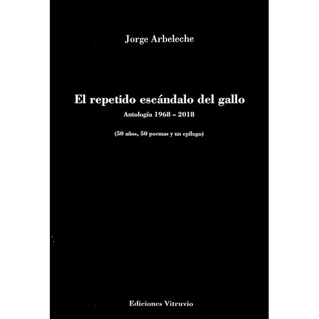 El repetido escandalo del gallo