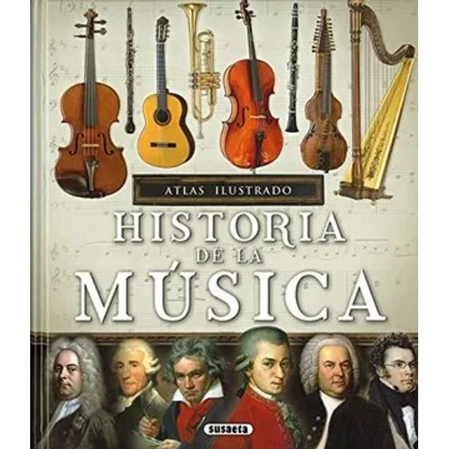 Historia de la musica. Atlas ilustrado