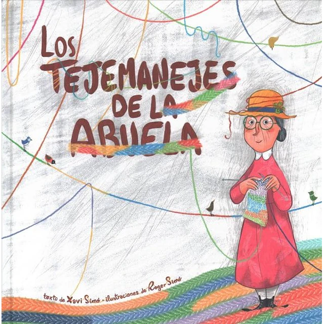 Los tejemanejes de la abuela