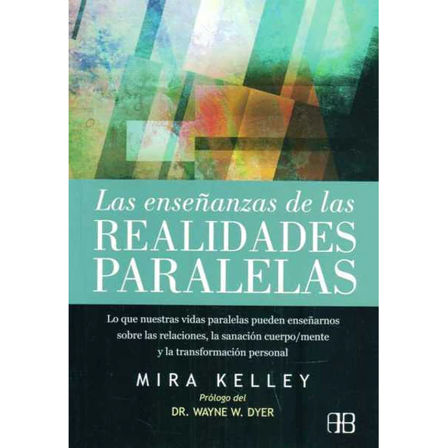Las enseñanzas de las realidades paralelas
