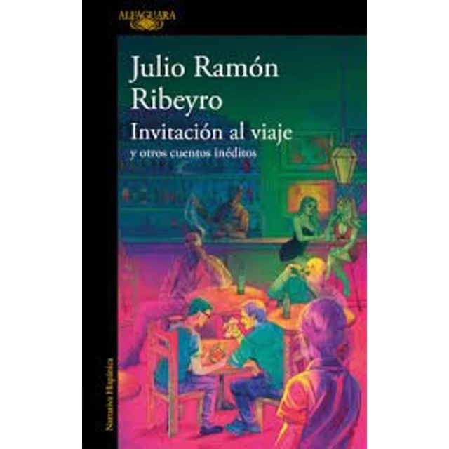 Invitacion al viaje y otros cuentos ineditos